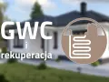 GWC i rekuperacja: schemat domu z gruntowym wymiennikiem ciepła pod ziemią.